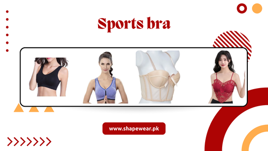 Sports Bras in Pakistan | The Ultimate Fit for Confidence & Comfort | Best Sports Bras in Pakistan (2025) | Shapewear.pk