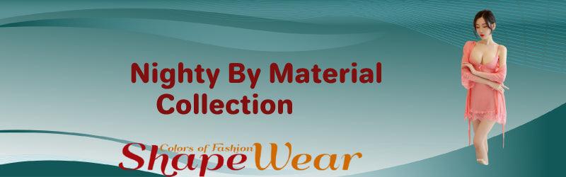 NIGHTY BY MATERIAL - shapewear.pk